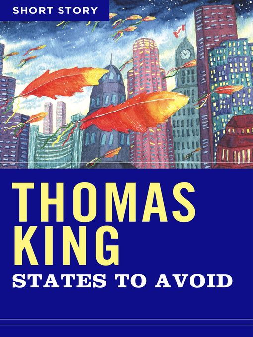 Title details for States to Avoid by Thomas King - Available